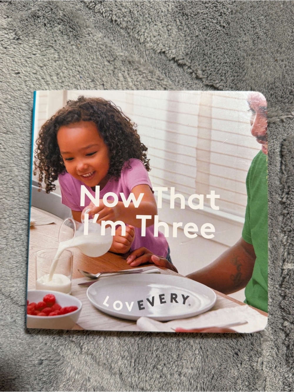 Lovevery. Now that I’m Three, board book.